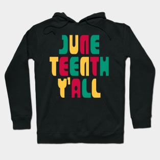 Juneteenth Y'all Hoodie